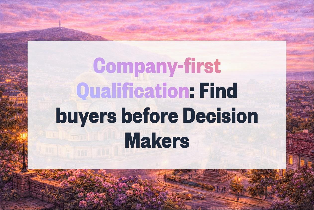 Company-First Qualification: The Claude Workflow That Finds Buyers Before You Find Decision Makers (2026 Playbook)