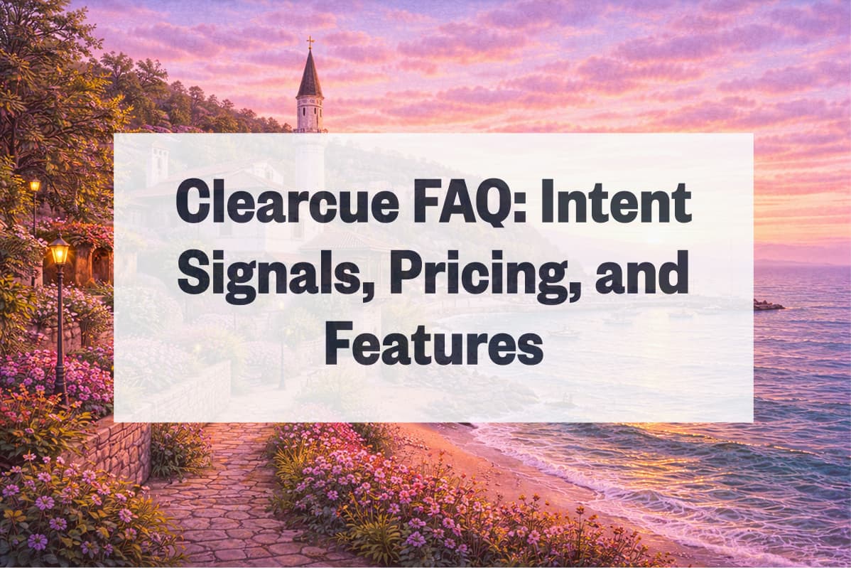 Clearcue FAQ: Intent Signals, Pricing, and Features (2026)